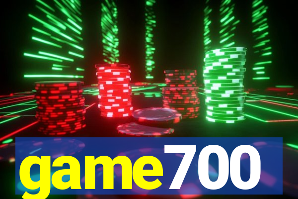 game700