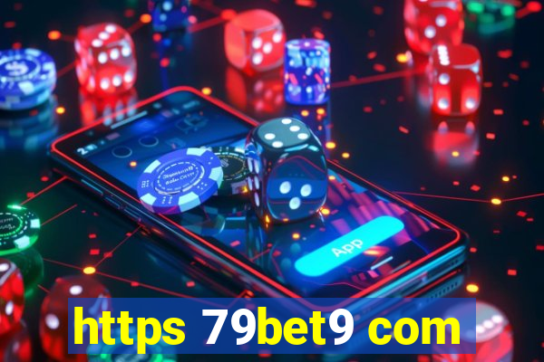 https 79bet9 com