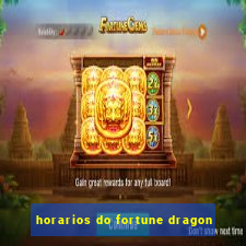 horarios do fortune dragon