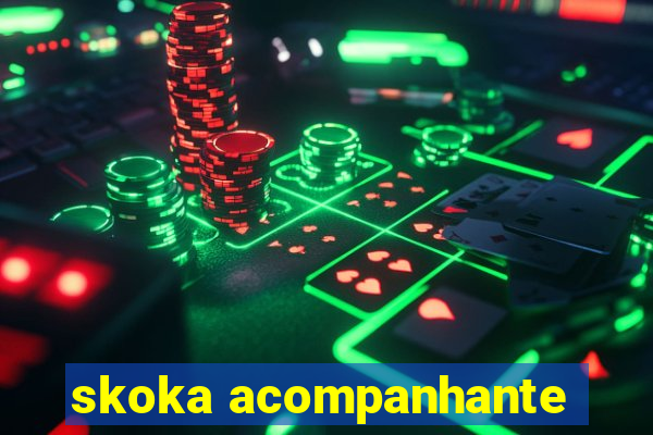 skoka acompanhante