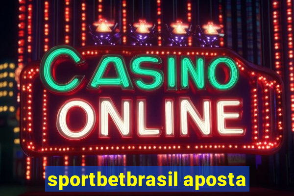 sportbetbrasil aposta