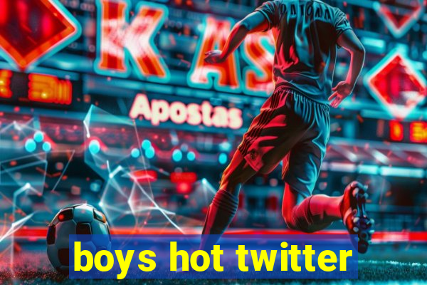 boys hot twitter