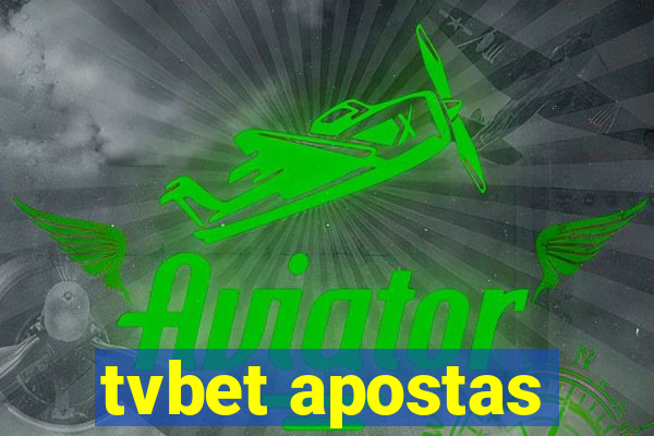 tvbet apostas