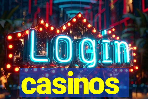 casinos
