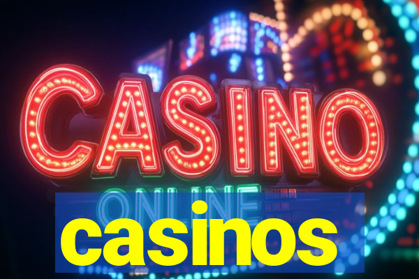 casinos
