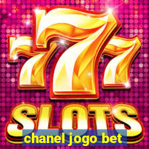 chanel jogo bet