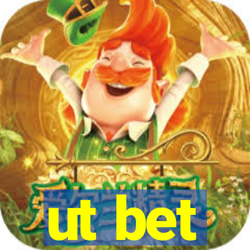 ut bet