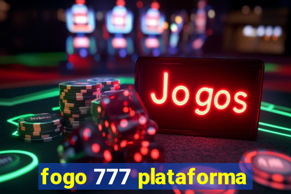 fogo 777 plataforma