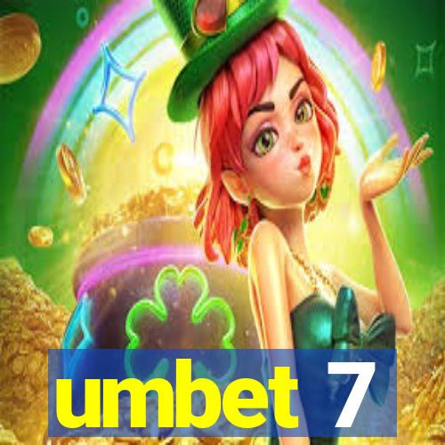 umbet 7