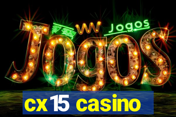 cx15 casino