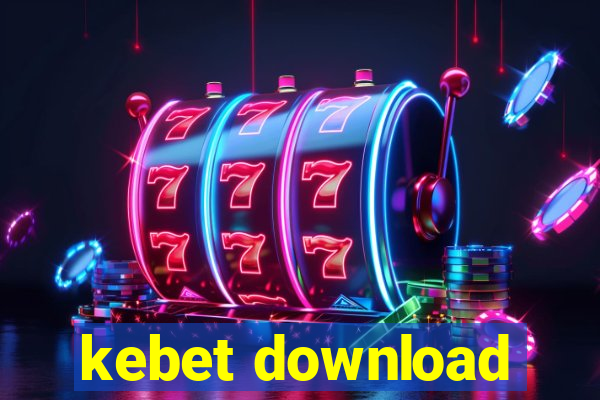 kebet download