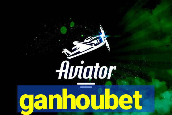 ganhoubet