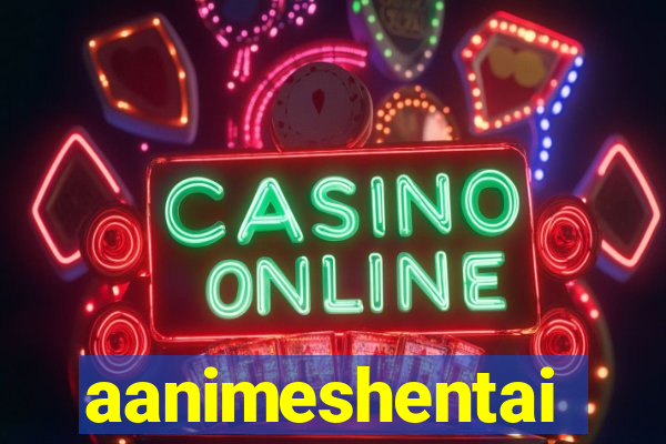 aanimeshentai