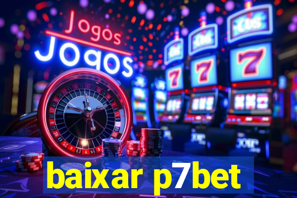 baixar p7bet