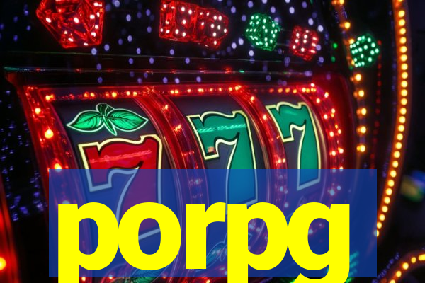 porpg