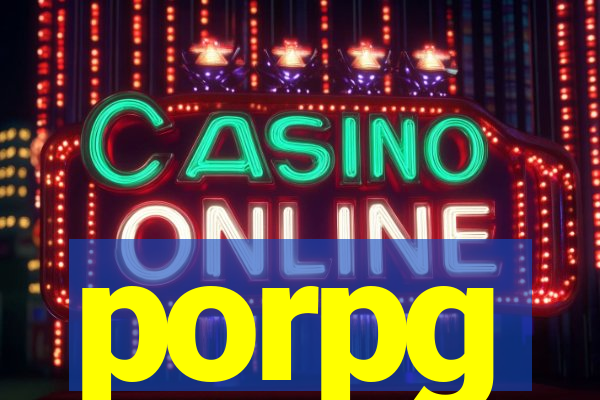 porpg