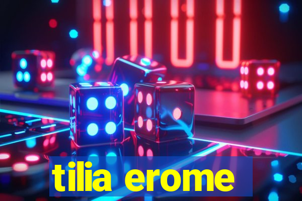 tilia erome