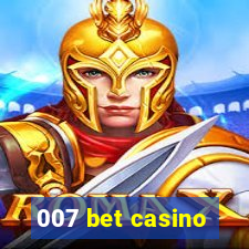 007 bet casino