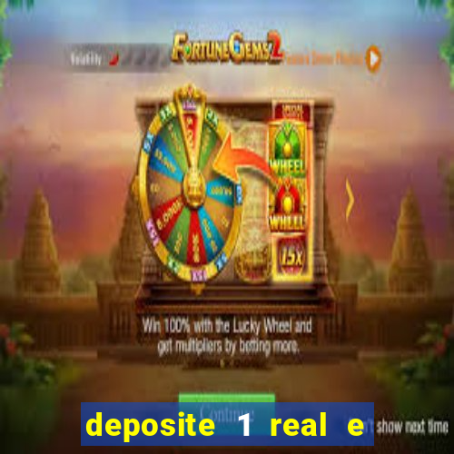 deposite 1 real e ganhe 10