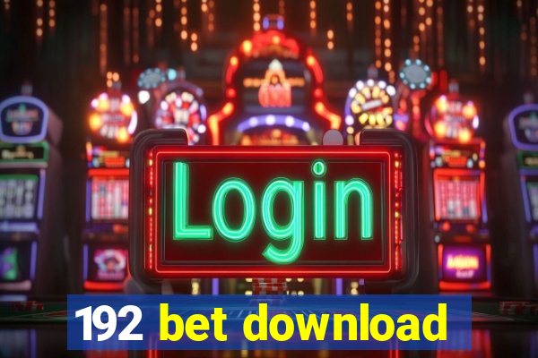 192 bet download