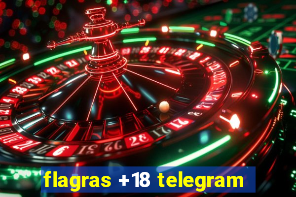 flagras +18 telegram