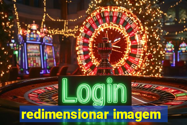 redimensionar imagem