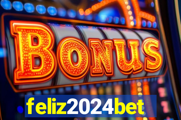 feliz2024bet