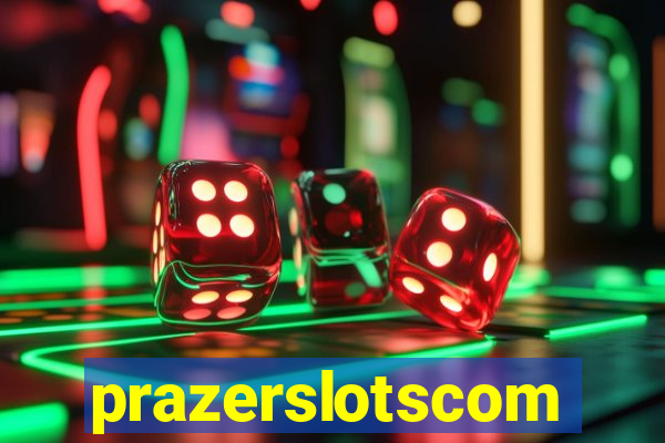 prazerslotscom