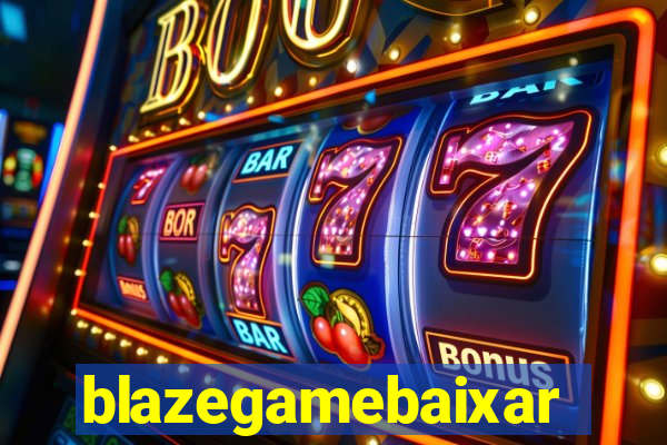 blazegamebaixar