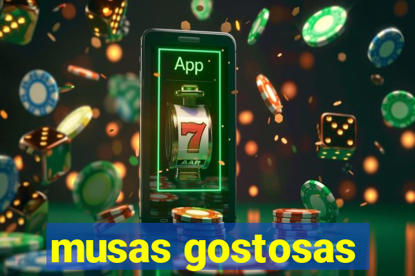 musas gostosas