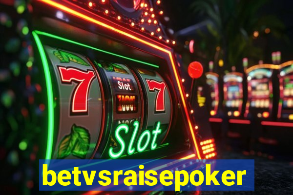betvsraisepoker