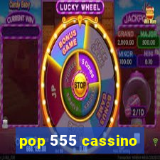 pop 555 cassino