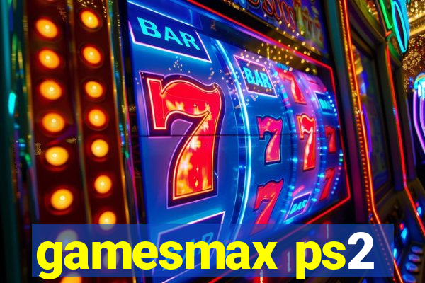 gamesmax ps2