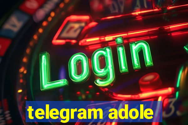 telegram adole