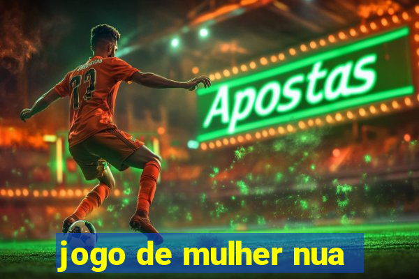 jogo de mulher nua