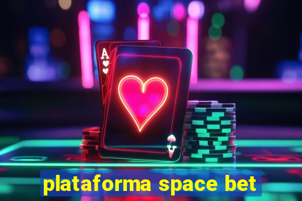 plataforma space bet
