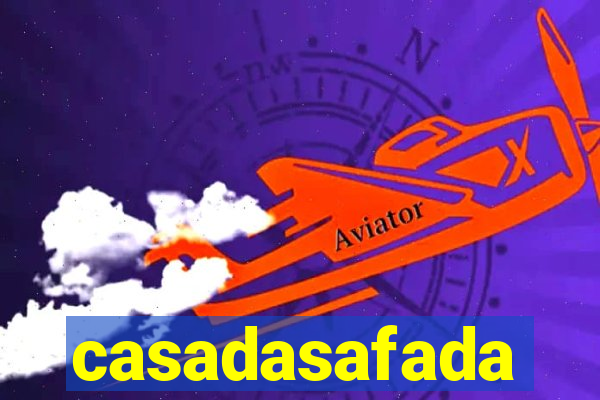 casadasafada