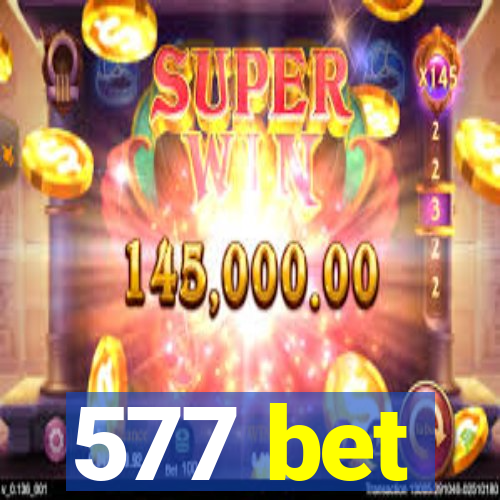 577 bet