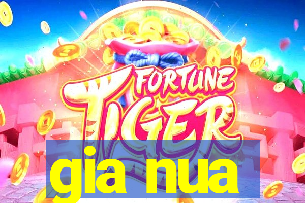gia nua