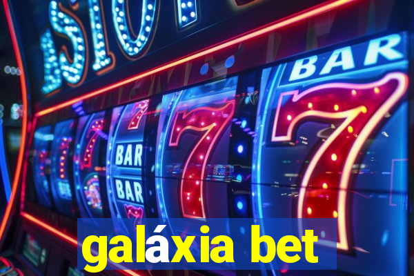 galáxia bet