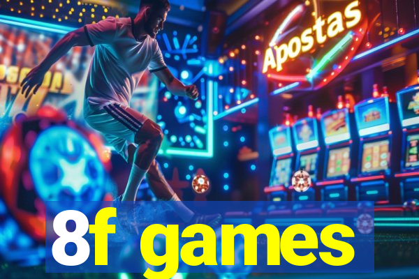 8f games