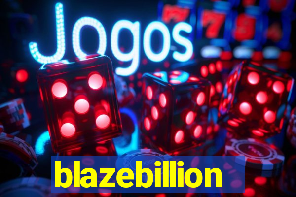 blazebillion