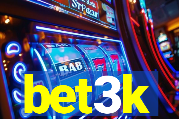 bet3k