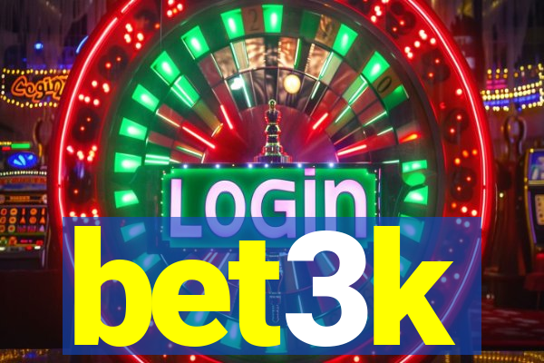 bet3k