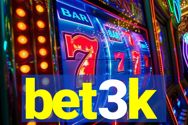 bet3k