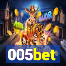 005bet