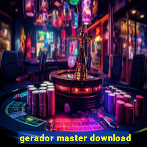 gerador master download