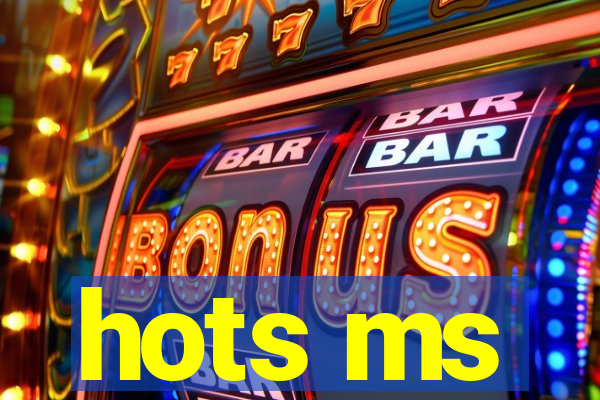 hots ms