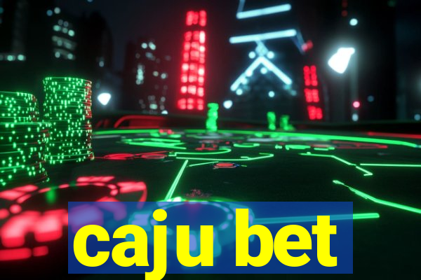 caju bet