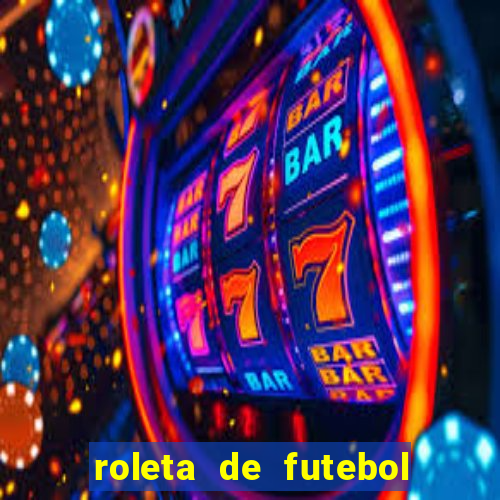 roleta de futebol carreira roleta de jogadores de futebol